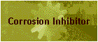 Corrosion Inhibitor