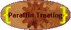 Paraffin Treating